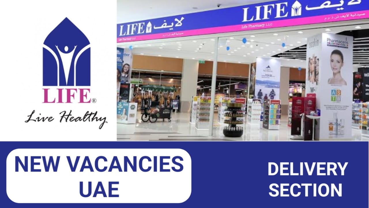 Life Pharmacy company has some new vacancies| UAE New vacancies in 2024