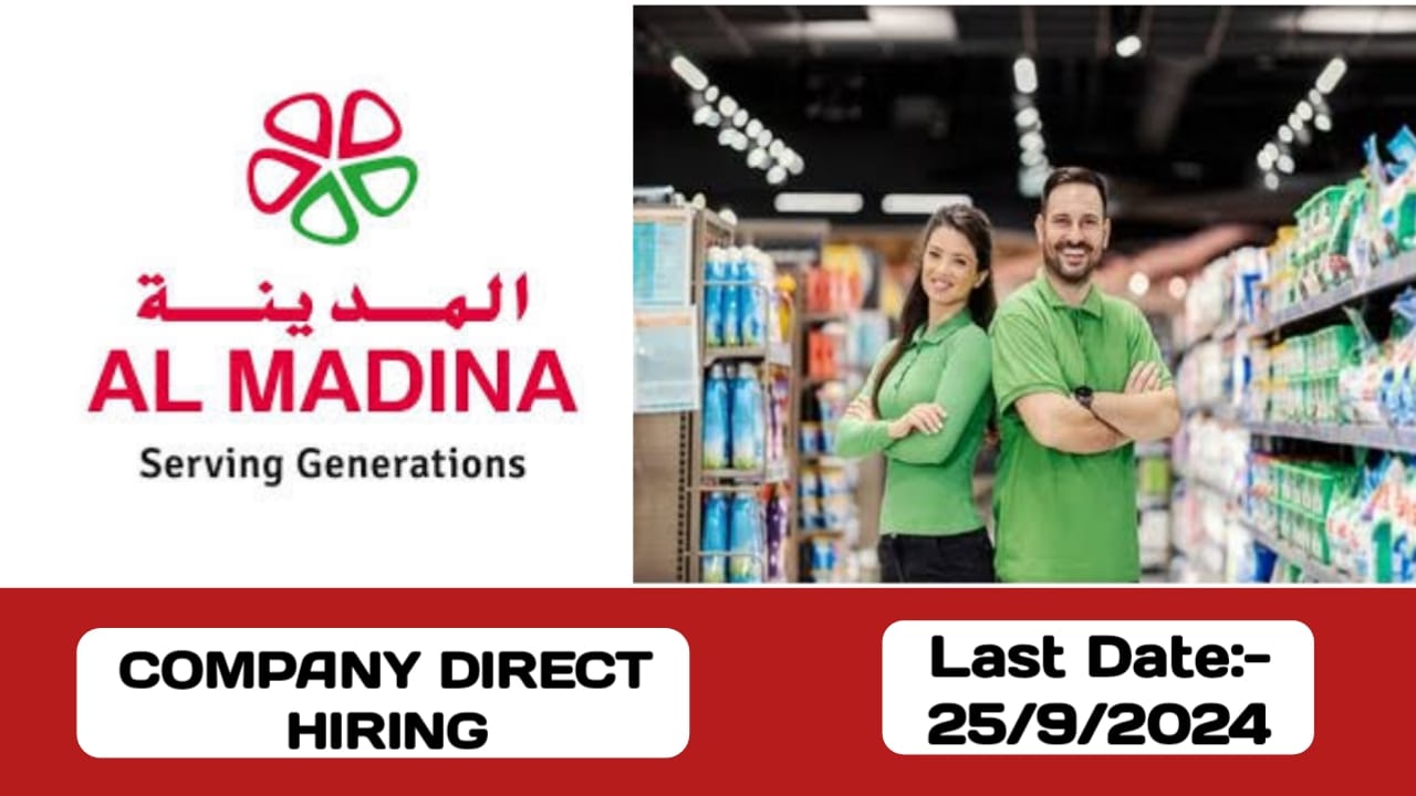 Al Madina Group company have some new vacancies| These vacancies in UAE -2024