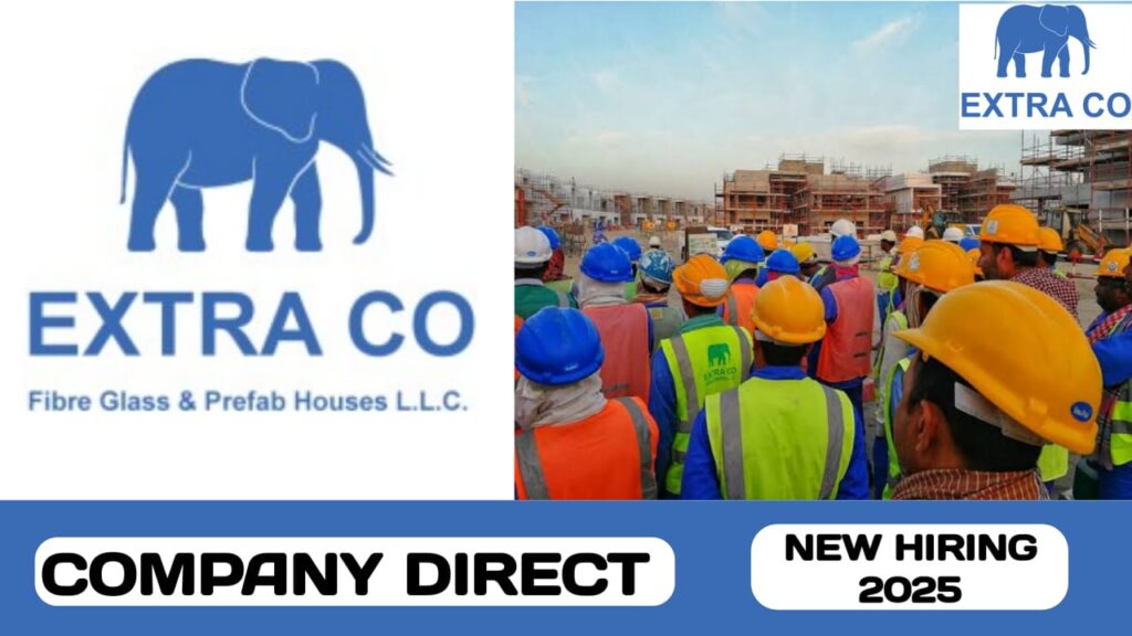 Extra Co Fiberglass & Prefab Houses LLC has some new vacancies| These vacancies in 2025 in UAE
